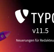 Die TYPO3 Version V11.5 hat viele Neuerungenfür Redakteu:innen